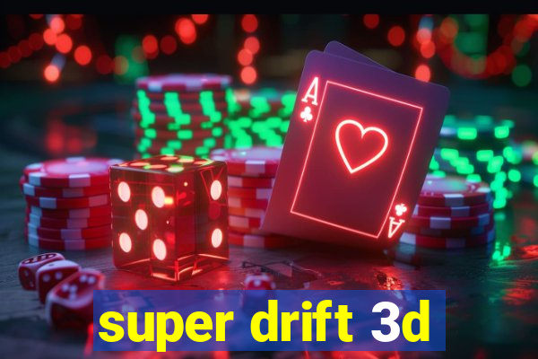 super drift 3d